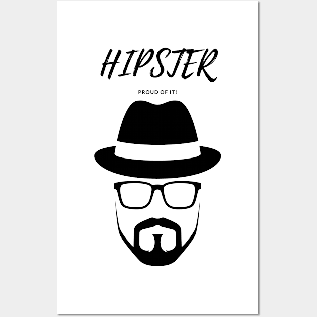 Hipster - Proud of it! Wall Art by VioletGrant